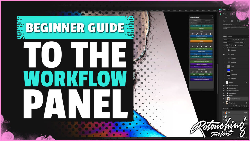 Beginner Guide to Retouching Workflow Panel – Retouching Toolkit